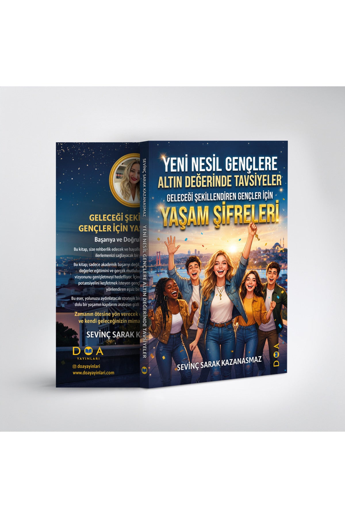 Yeni Nesil Gençlere Altın Değerinde Tavsiyeler - Sevinç Sarak Kazanasmaz kitap kapağı