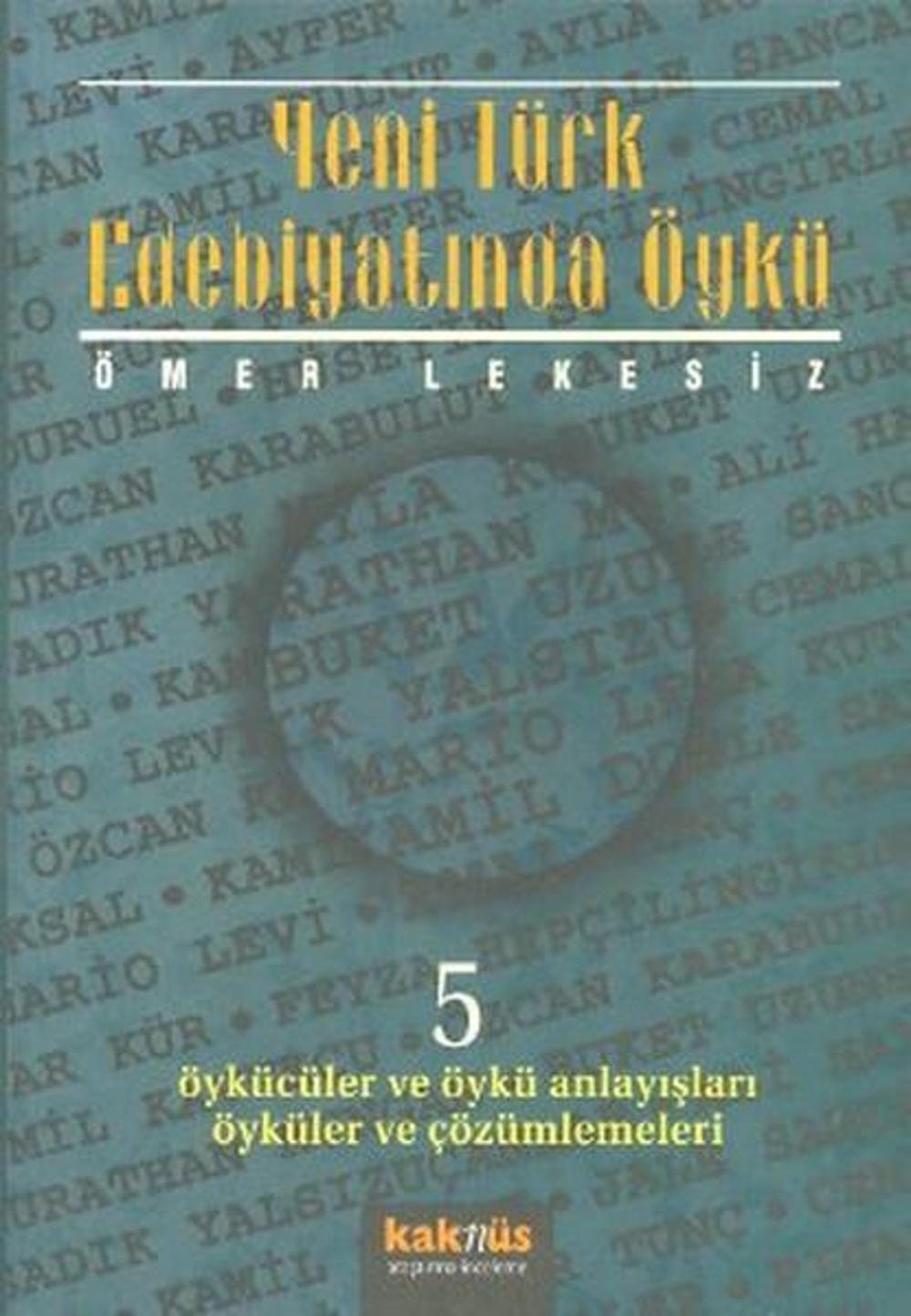 Yeni Türk Edebiyatında Öykü - 5 | Kaknüs Yayınları