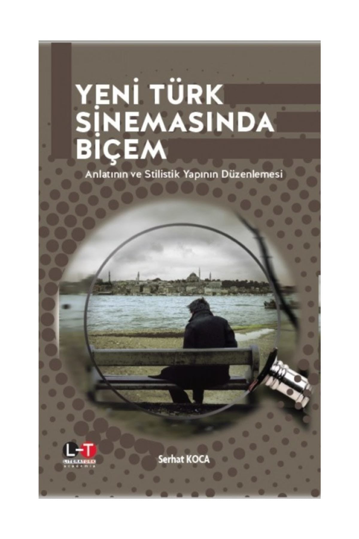 Yeni Türk Sinemasında Biçem - Serhat Koca kitap kapağı