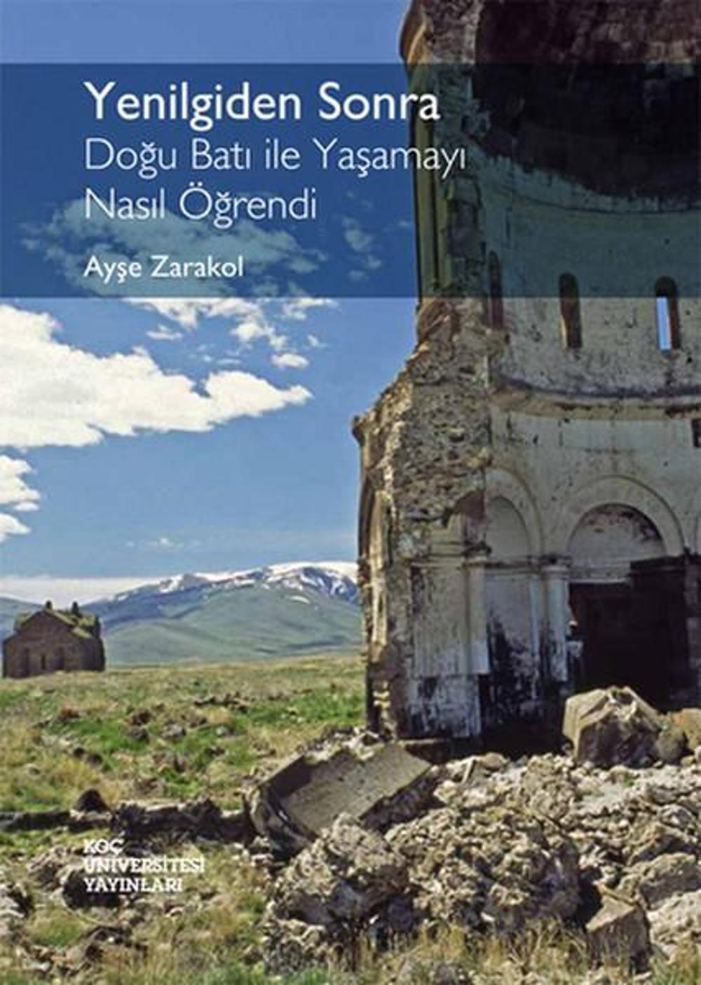 Yenilgiden Sonra - Doğu Batı ile Yaşamayı Nasıl Öğrendi | Koç Üniversitesi Yayınları