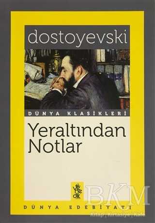 Yeraltından Notlar - Fyodor Mihayloviç Dostoyevski kitap kapağı
