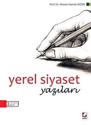 Yerel Siyaset Yazıları - Prof. Dr. Ahmet Hamdi Aydın kitap kapağı
