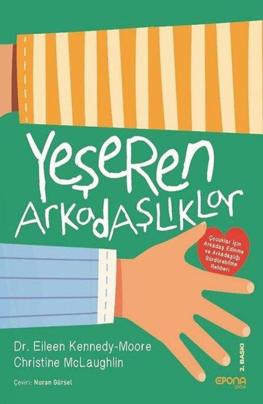 Yeşeren Arkadaşlıklar-Çocuklar İçin Arkadaş Edinme ve Arkadaşlığı Sürdürebilme Rehberi | Epona