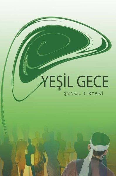 A.Barış Kitapevi Yeşil Gece - Şenol Tiryaki kitap kapağı
