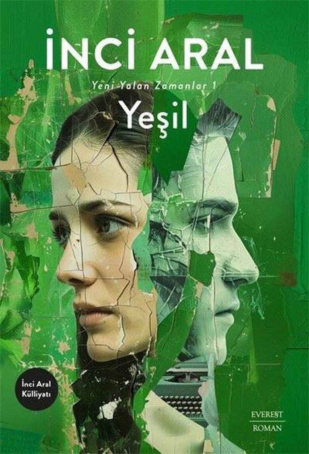 Yeşil - Yeni Yalan Zamanlar 1 | Everest Yayınları