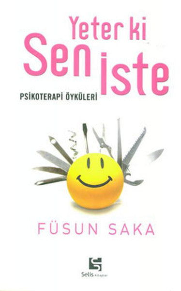 Yeter ki Sen İste - Füsun Saka kitap kapağı