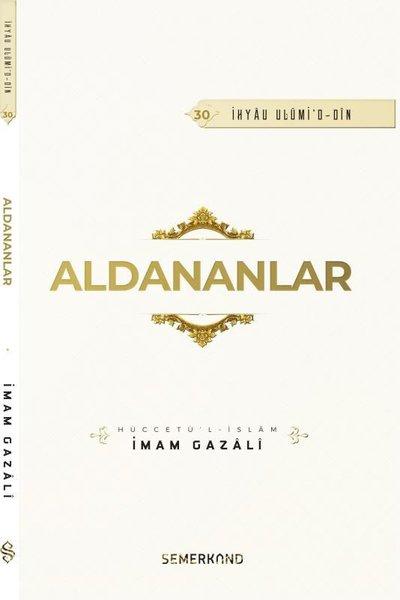 Aldananlar - İhyau Ulumi'd - Din | Semerkand Yayınları (İnce Kapak) - Resim 1