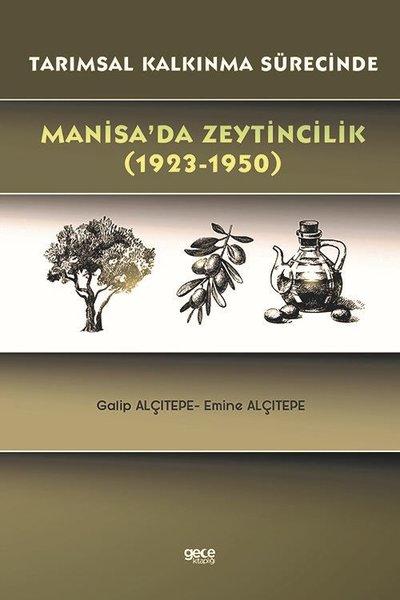 Manisa'da Zeytincilik 1923-1950 Tarımsal Kalkınma Sürecinde | Gece Kitaplığı (İnce Kapak) - Resim 1