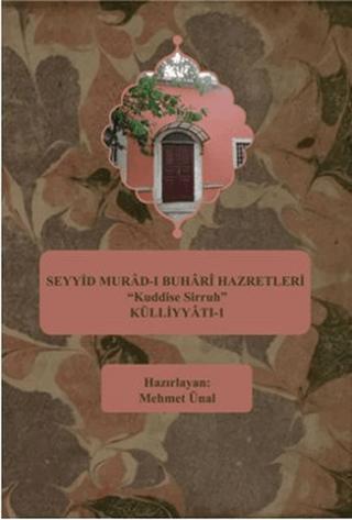Seyyid Murad-ı Buhari Hazretleri "Kuddise Sirruh" Külliyyatı - 1 | Kutup Yıldızı Yayınları (Ciltsiz) - Resim 1