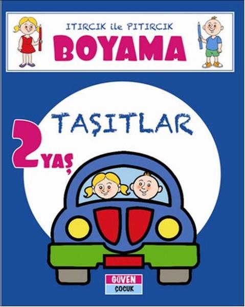 Itırcık ile Pıtırcık Boyama 2 Yaş - Taşıtlar | Güven Yayınevi (İnce Kapak) - Resim 1