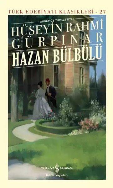 Günümüz Türkçesiyle Hazan Bülbülü-Türk Edebiyat Klasikleri 27 | İş Bankası Kültür Yayınları (Ciltli) - Resim 1