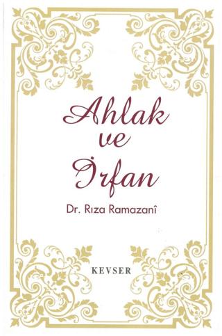 Ahlak ve İrfan | Kevser Yayınları (Ciltsiz) - Resim 1