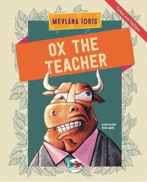 Ox The Teacher-Türkçe İngilizce | Vakvak Yayınları (İnce Kapak) - Resim 1