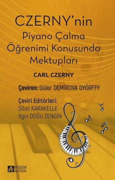 Czerny'nin Piyano Çalma Öğrenimi Konusunda Mektupları | Pegem Akademi Yayıncılık (e-Kitap) - Resim 1