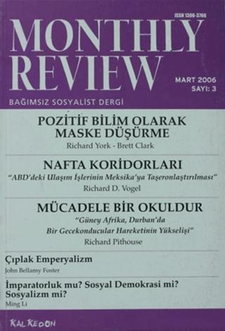 Monthly Review Bağımsız Sosyalist Dergi Sayı: 3 / Mart 2006 | Monthly Review Dergisi (Ciltsiz) - Resim 1