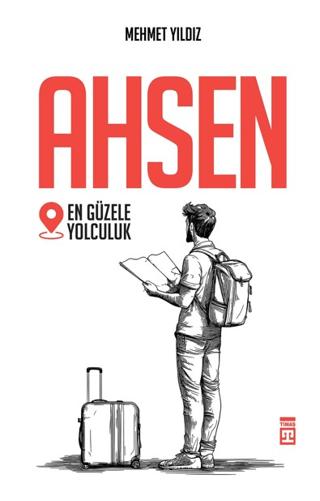 Ahsen - En Güzele Yolculuk | Timaş Yayınları (Ciltsiz) - Resim 1