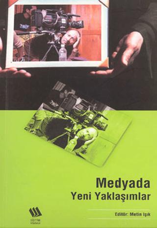 Medyada Yeni Yaklaşımlar | Eğitim Yayınevi - Bilimsel Eserler (Ciltsiz) - Resim 1