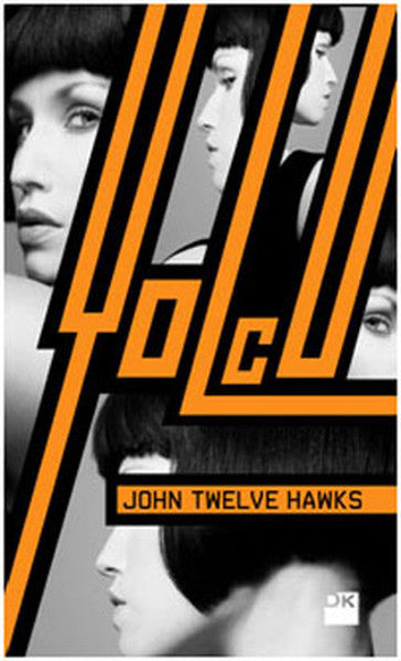 Yolcu - John Twelve Hawks kitap kapağı