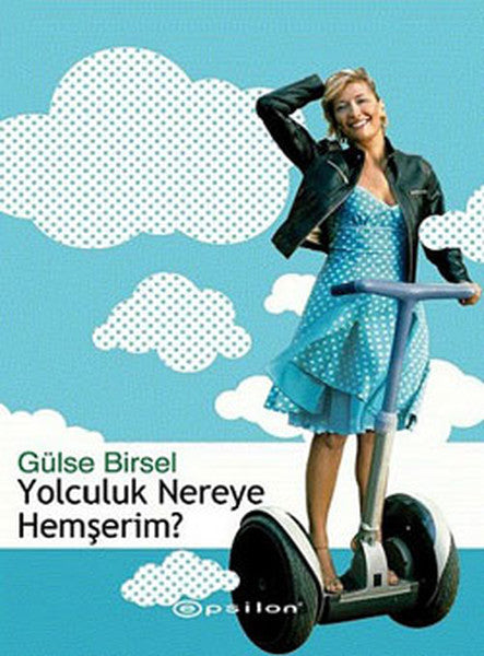 Yolculuk Nereye Hemşerim - Gülse Birsel kitap kapağı