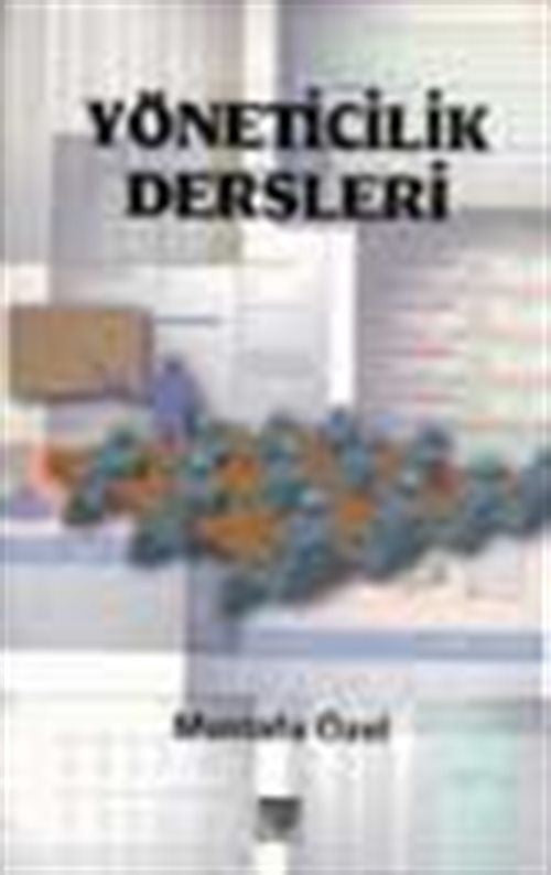 Yöneticilik Dersleri - Mustafa Özel kitap kapağı