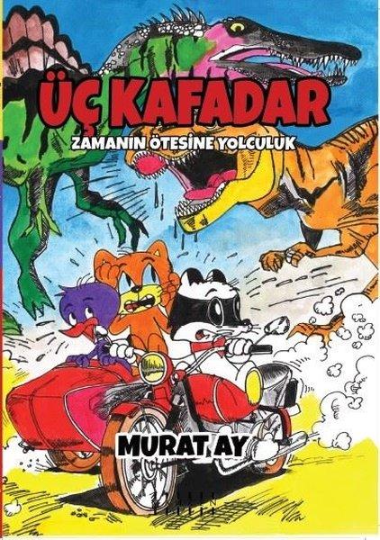 Üç Kafadar-Zamanın Ötesine Yolculuk | Mahzen (İnce Kapak) - Resim 1