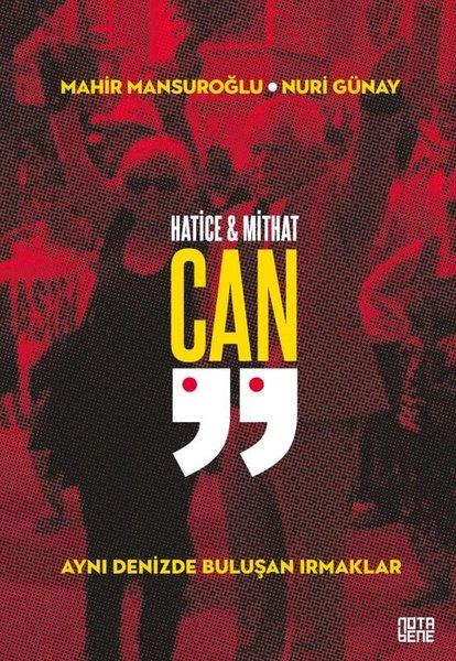 Hatice & Mithat Can - Aynı Denizde Buluşan Irmaklar | Nota Bene Yayınları (İnce Kapak) - Resim 1