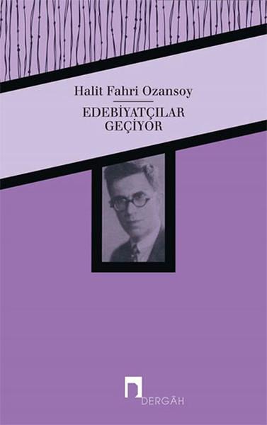 Edebiyatçılar Geçiyor | Dergah Yayınları (İnce Kapak) - Resim 1