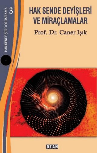 Hak Sende Deyişleri ve Miraçlamalar