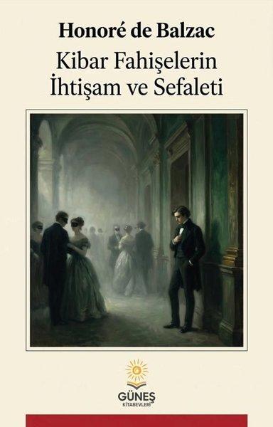 Kibar Fahişelerin İhtişam ve Sefaleti | Güneş Kitabevleri (İnce Kapak) - Resim 1