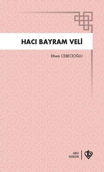 Hacı Bayram Veli | Türkiye Diyanet Vakfı Yayınları (İnce Kapak) - Resim 1