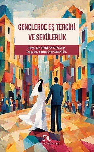 Gençlerde Eş Tercihi ve Sekülerlik | Çamlıca Yayınları (İnce Kapak) - Resim 1
