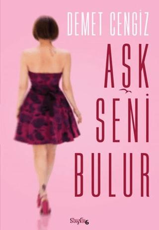 Aşk Seni Bulur | Sayfa6 Yayınları (Ciltsiz) - Resim 1