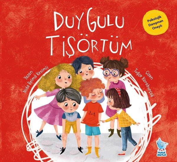 Duygulu Tişörtüm | Minik Damla (İnce Kapak) - Resim 1