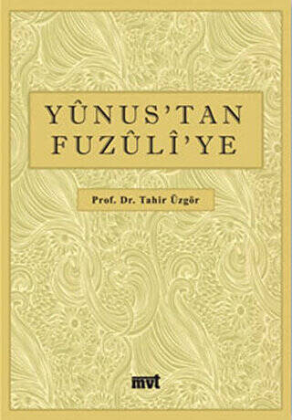 Yunus'tan Fuzuli'ye - Dr. Tahir Üzgör kitap kapağı