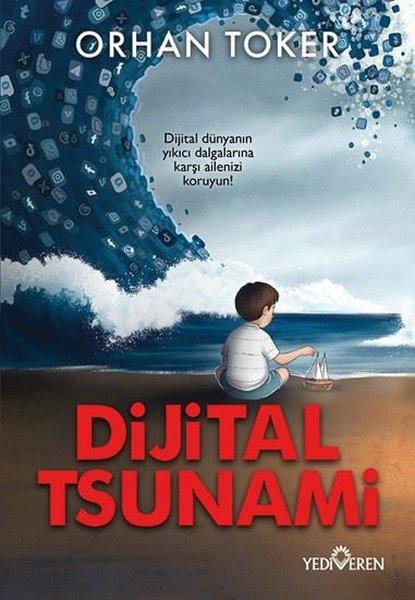 Dijital Tsunami | Yediveren Yayınları (İnce Kapak) - Resim 1