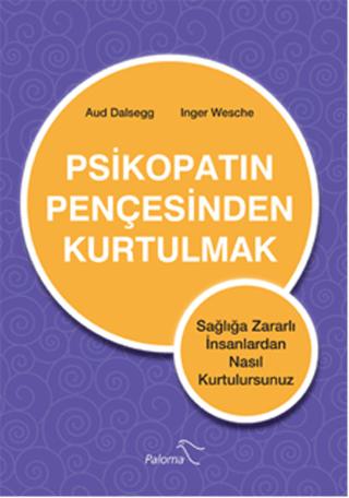 Psikopatın Pençesinden Kurtulmak | Paloma Yayınevi (Ciltsiz) - Resim 1
