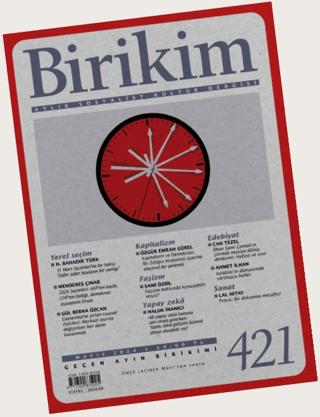 Birikim Aylık Sosyalist Kültür Dergisi Sayı: 421 Mayıs 2024 | Birikim Yayınları (Ciltsiz) - Resim 1