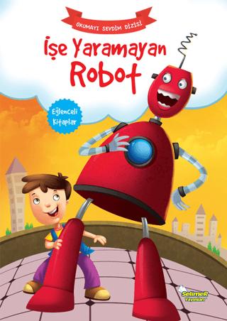 İşe Yaramayan Robot | Yumurcak Yayınları (Ciltsiz) - Resim 1