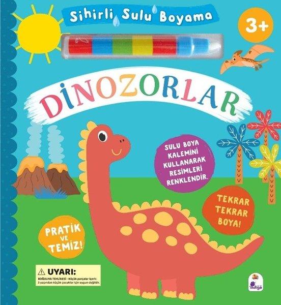 Dinozorlar - Sihirli Sulu Boyama | İndigo Çocuk (Ciltli) - Resim 1