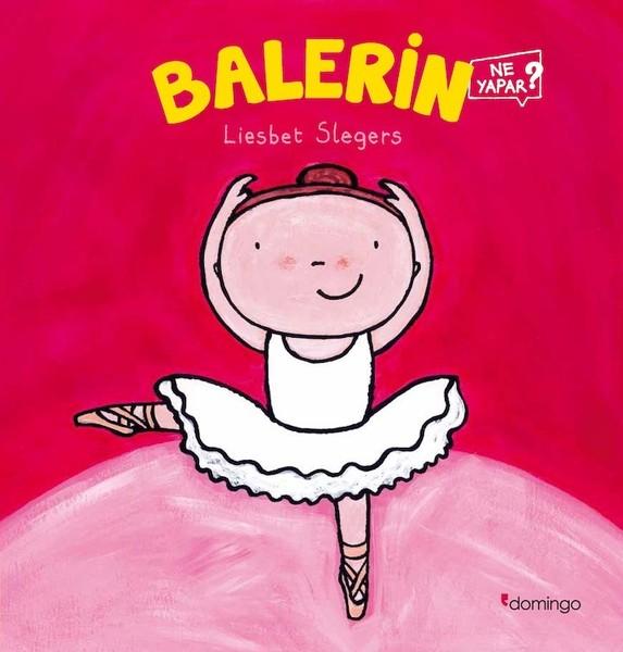 Balerin-Ne Yapar? | Domingo Yayınevi (İnce Kapak) - Resim 1