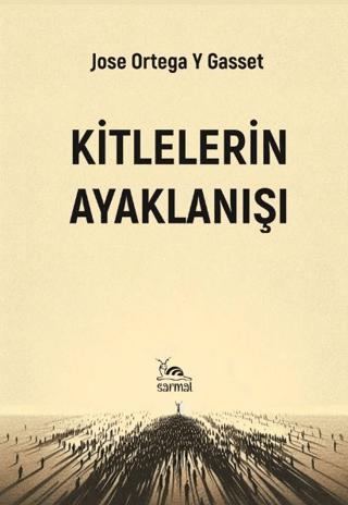 Kitlelerin Ayaklanışı | Sarmal Kitabevi (Ciltsiz) - Resim 1