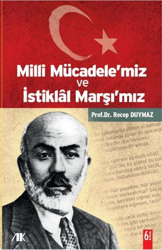 Milli Mücadele’miz ve İstiklal Marşı’mız | Akademik Kitaplar (Ciltsiz) - Resim 1
