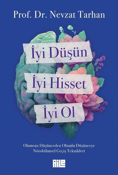 İyi Düşün İyi Hisset İyi Ol | Aile Yayınları (İnce Kapak) - Resim 1