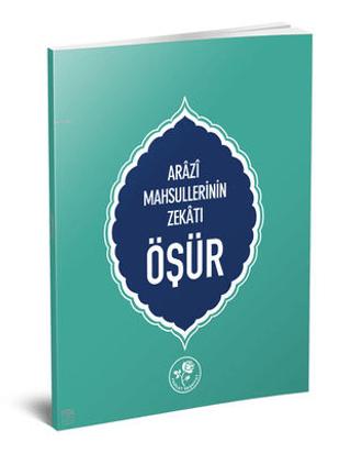 Öşür-Arazi Mahsüllerinin Zekatı | Fazilet Neşriyat (Ciltsiz) - Resim 1