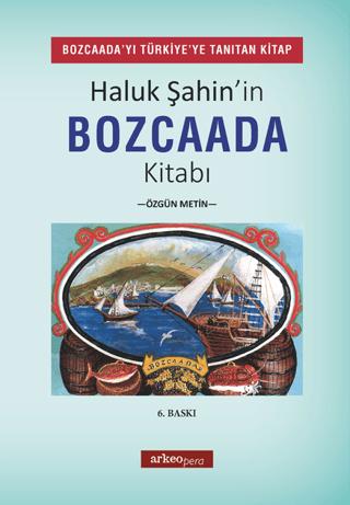 Haluk Şahin'in Bozcaada Kitabı | Arkeoloji ve Sanat Yayınları (Ciltsiz) - Resim 1