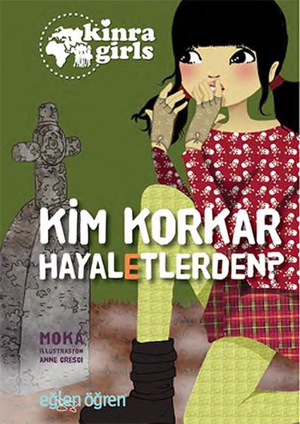 Eğlen Öğren Kinra Kızları - Kim Korkar Hayaletlerden? | Dstil Tasarım (İnce Kapak) - Resim 1