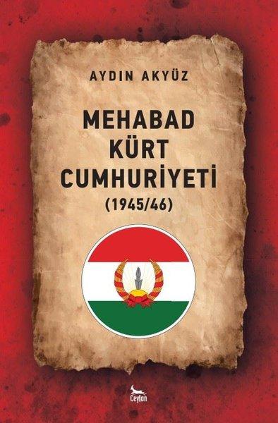 Mehabad Kürt Cumhuriyeti 1945 / 46 | Ceylan Yayıncılık (İnce Kapak) - Resim 1