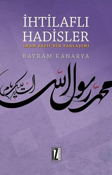 İhtilaflı Hadisler-İmam Şafii'nin Yaklaşımı | İz Yayıncılık (İnce Kapak) - Resim 1