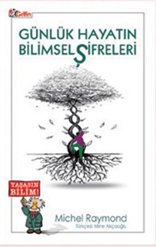 Günlük Hayatın Bilimsel Şifreleri | Grifin Yayınları (Ciltsiz) - Resim 1