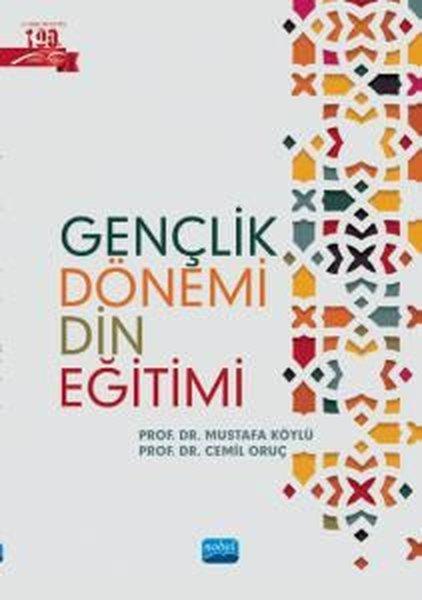 Gençlik Dönemi Din Eğitimi | Nobel Akademik Yayıncılık (İnce Kapak) - Resim 1